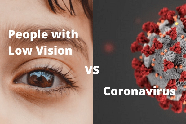 low vision vs coronavirus min