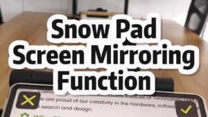 Snow-Pad-Screen-Mirroring-Function