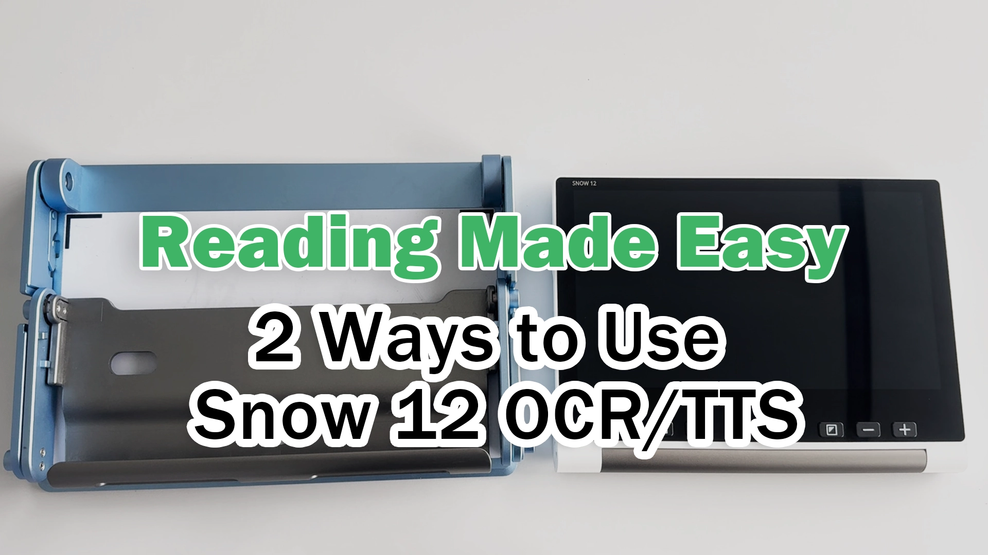 Reading Made Easy: 2 Ways to Use Snow 12 OCR/TTS